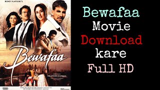How to Download Bewafaa 2005 Movie Full HD || बेवफा मूवी डाउनलोड करें फुल एचडी में ||
