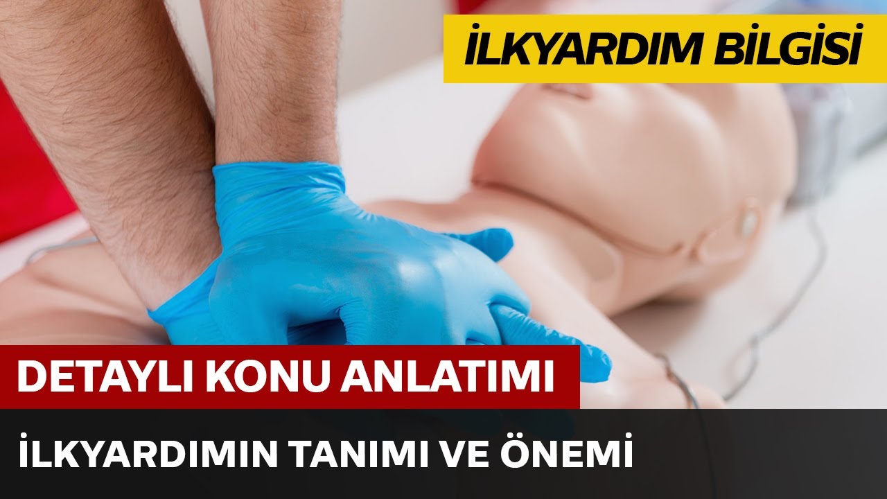 İlk Yardımın Tanımı ve Önemi