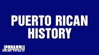Jeopardy! Presents: Puerto Rican History