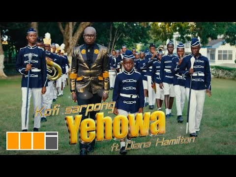 Kofi Sarpong - YEHOWA ft. Diana Hamilton (Official Video)