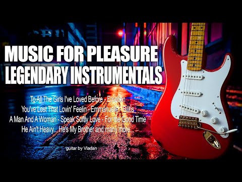 Legendary Instrumentals Music For Pleasure - Guitar by Vladan