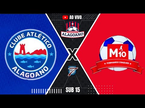 ATL. ALAGOANO vs M10 | SUB 15 | ALAGOANO FAF7