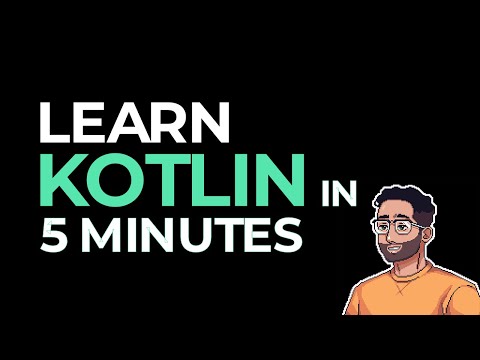 Learn Kotlin in 5 Minutes