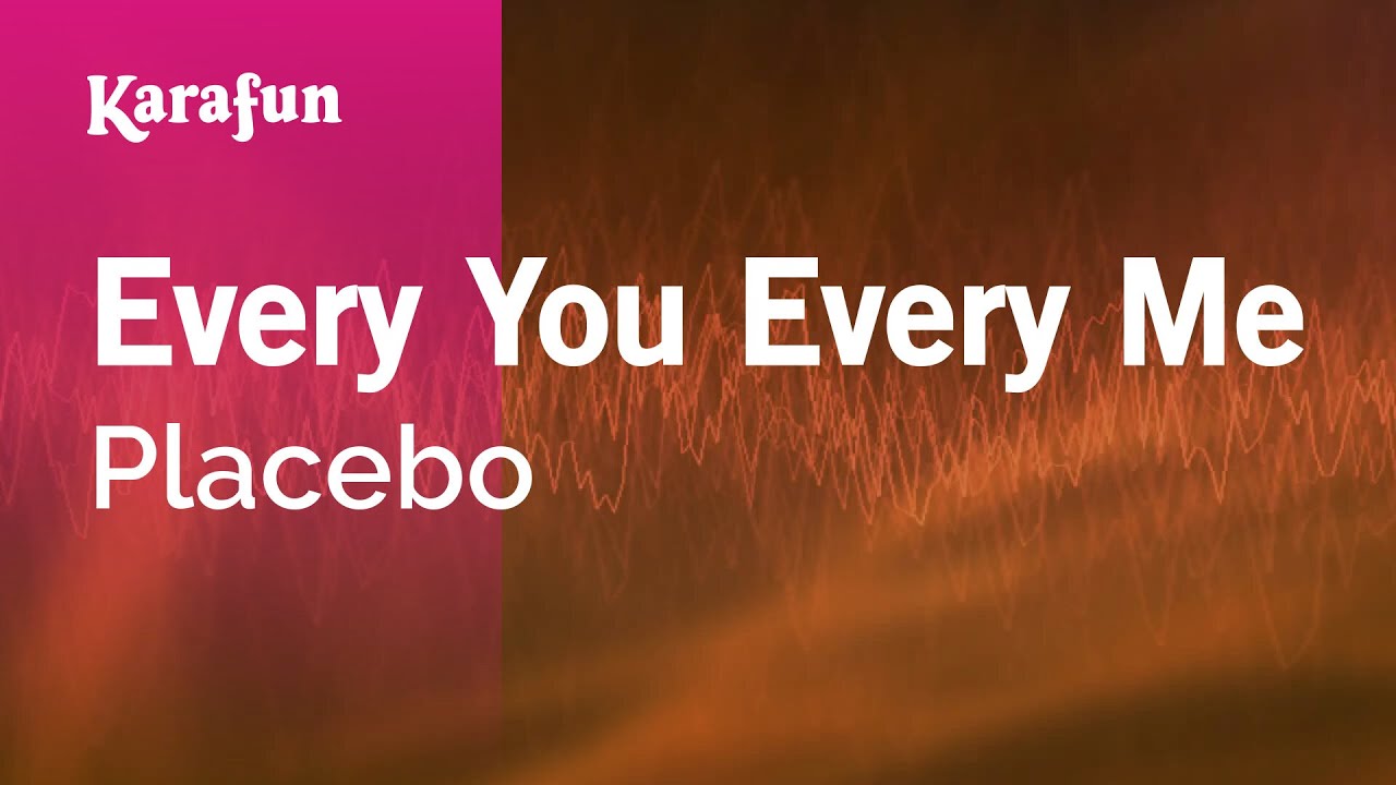 Every You Every Me - Placebo | Karaoke Version | KaraFun