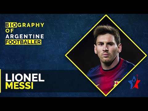 Lionel messi biography in english-personal life and history of messi