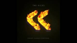The Kicks- Tonight Changes Everything Full Album