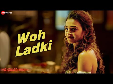 Woh Ladki - Arijit Singh | Ayushmann Khurrana | Radhika | Amit Trivedi | AndhaDhun | Lyrical