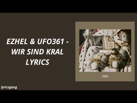 Ezhel & Ufo361 - Wir Sind Kral (Lyrics)