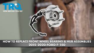 How to Replace Front Wheel Bearing & Hub Assemblies 2015-2020 Ford F-150