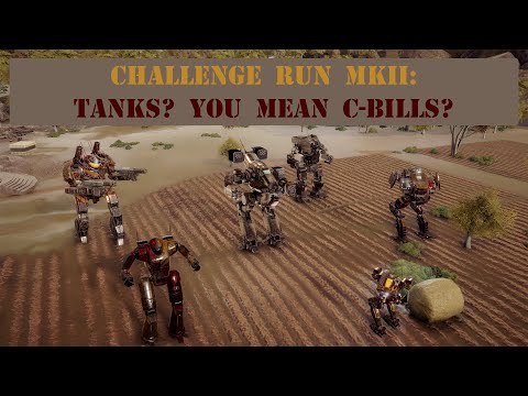 Episode 38: "Tanks? You Mean C-Bills?", Roguetech Challenge Run MkII