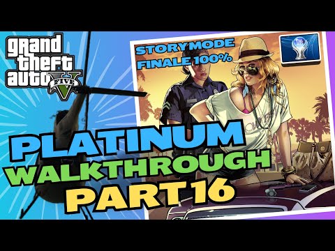 GTA 5 100% PLATINUM Walkthrough [Story Mode 100% FINALE] Part 16
