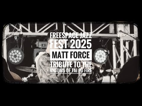 Matt Force Freespace Jazz Fest 2025 Live Set 自由爵士音樂節 [9th Nov 2025]