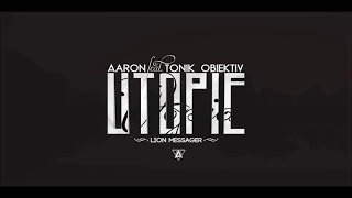 Aaron - utopie (cu Tonik Obiektiv & Lion Messager)