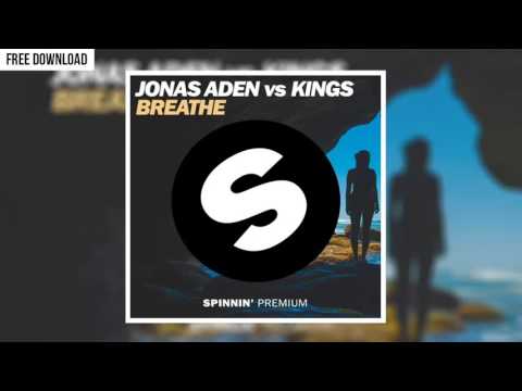 Jonas Aden vs Kings - Breathe (OUT NOW!)