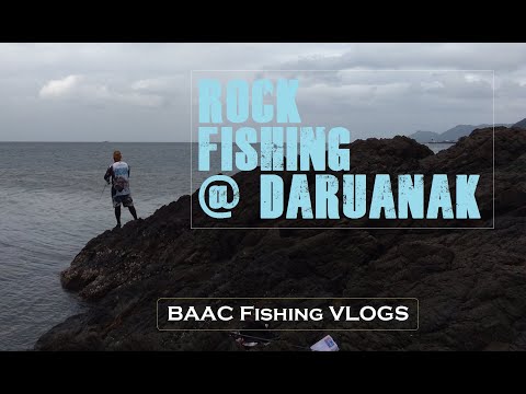 BAAC Fishing VLOGS - Rock Fishing @DARUANAK