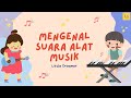 Mengenal Suara Alat Musik Little Dreamer