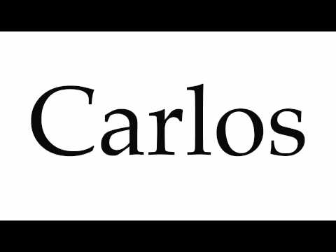 How to Pronounce Carlos