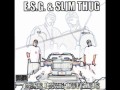 ESG & Slim Thug: Rollin