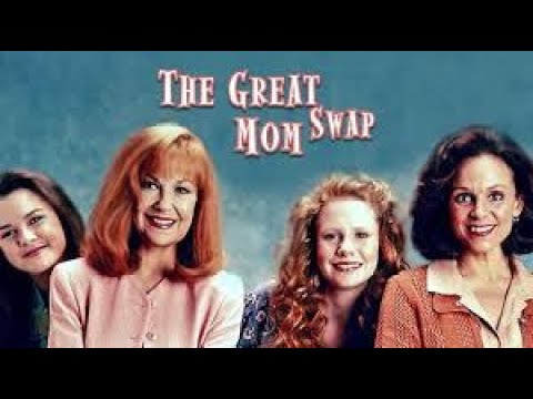 Trailers The Great Mom Swap