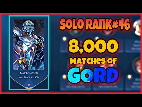 8,000 Matches of Gord | Gord Gameplay | Solo Rank#46 | Mobile Legends