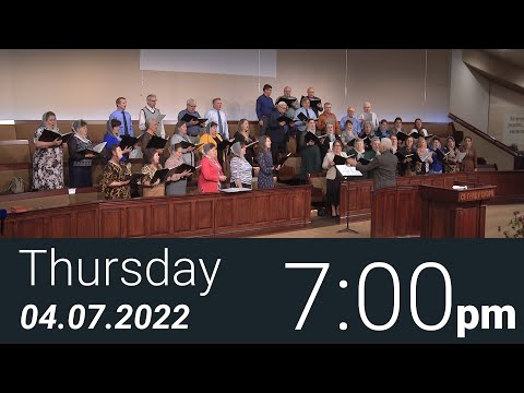 04/07/2022 Thursday 7pm - Full Service