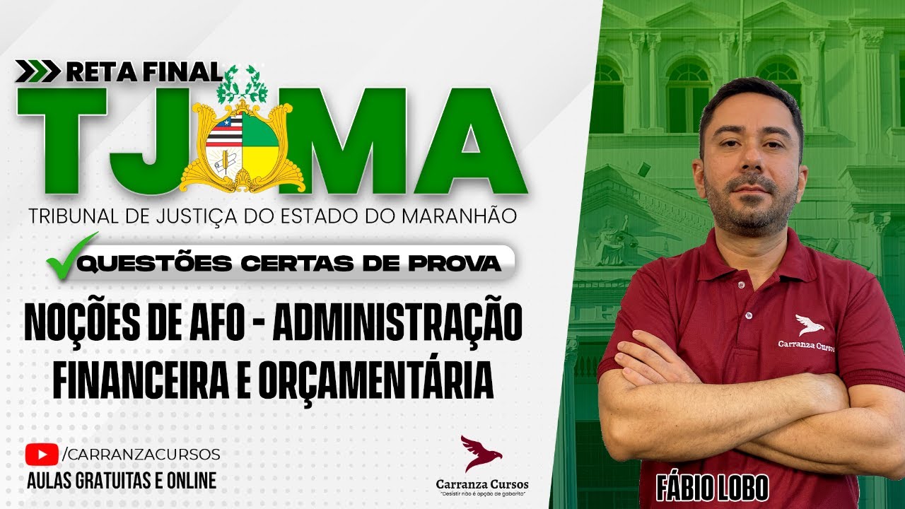 TJMA - Reta Final - Noções de AFO - Administração Financeira e Orçamentária - Prof. Fábio Lobo