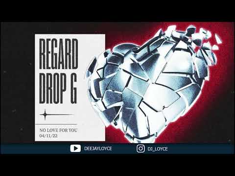 Regard x Drop G vs Muzzaik x Andrea Lane - No Love For You (DJ Loyce Edit)