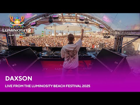 Daxson live at Luminosity Beach Festival 2025 #LBF25