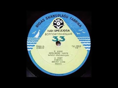 Meelikese tants (E. Kapp) / Partita (A. Pärt), Estonia, USSR, 1959.(Līgo ‎– Д-005117)