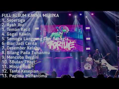 FULL ALBUM KARNA MEREKA|TERBAIK Sepertiga