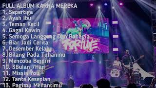Download lagu FULL ALBUM KARNA MEREKA|TERBAIK Sepertiga mp3