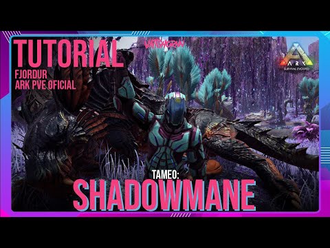 Tutorial: Como tamear al Shadowmane | Fjordur | Ark PVE Oficial | #Vattghornn