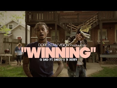 Q Dad f/ Diego x B Jerry - Winning (Official Video) Shot By - DKVTv