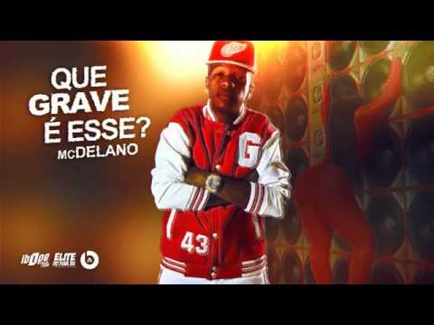 MC Delano - Que Grave é Esse (DLN Studio)