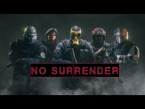 No Surrender:Rainbow Six Siege Montage