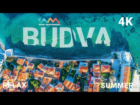 BUDVA - 4K - 2021 - RELAXING - WOW MONTENEGRO