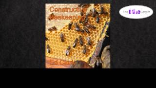Constructive Beekeeping by Ed Clark (audiobook)