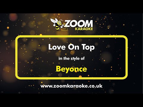 Beyonce - Love On Top - Karaoke Version from Zoom Karaoke