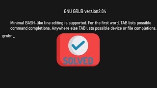 How To Fix GNU GRUB version2.04