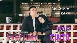 Download lagu Farro Simamora Feat Maya Kasikan - Percuma Rap Cinta - Lagu Tapsel Terbaru mp3