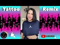 TikTok MASHUP Julio 2020 💥Tattoo Remix 💥 TikTok MASHUP Julio 2020 💥Tattoo Remix 💥