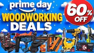 Last Chance! 60 Amazon Prime Day 2026 Woodworking Tool Deals with Huge 60% Savings!