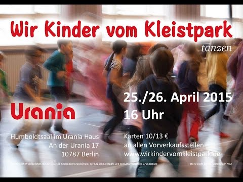 Wir Kinder vom Kleistpark Tanzen 26 April 2015 Urania