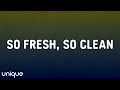 Outkast - So Fresh, So Clean (Lyrics)
