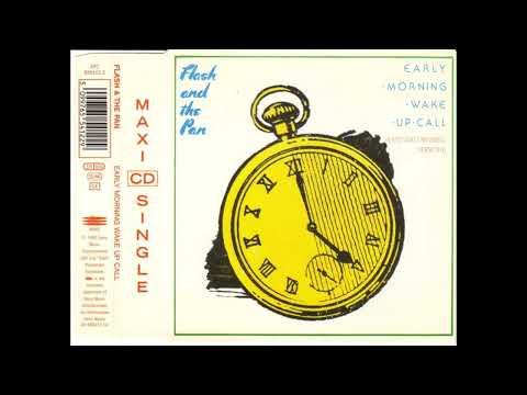Flash And The Pan - Early Morning Wake Up Call (Extended Remixed Version)