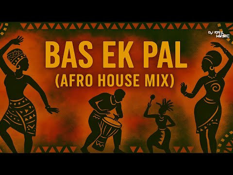 Kk - Bas Ek Pal (Afro House Mix) | Raul Music | Desi Afro Vibe | Dancefloor Heat 2025 🔥