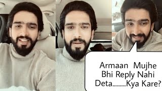 Amaal Mallik Funny Video 2019 || Armaan Mujhe Bhi Reply Nahi Deta - Kya Kare? || SLV 2019