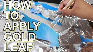 HOW TO APPLY GOLD LEAF TO CANVAS | TUTORIAL