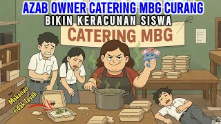 Download lagu AZAB: MBG CATERING OWNER CHEATS, MAKING STUDENTS POISON | AZAB ANIMATION mp3