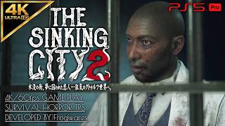 #5【4K】The Sinking City 2攻略：エイクリー記念病院、フェイの意識の覚醒【シンキングシティ2】